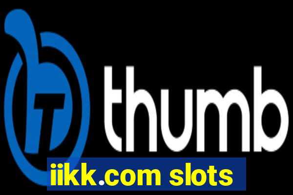 iikk.com slots